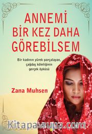 Annemi Bir Kez Daha Görebilsem