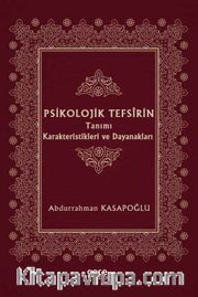 Psikolojik Tefsirin Tanımı Karakteristikleri ve Dayanakları