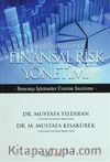 Kriz Dönemlerinde Finansal Risk Yönetimi & İhracatçı İşletmeler Üzerine İnceleme