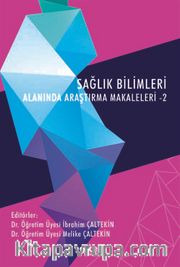 Sağlık Bilimleri Alanında Araştırma Makaleleri 2