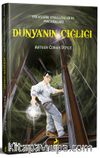 Dünya’nın Çığlığı