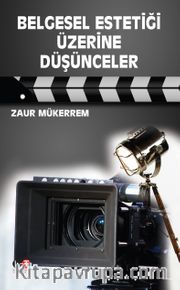 Belgesel Estetiği Üzerine Düşünceler