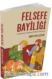 Felsefe Bayiliği <br /> Cumhuriyet Dönemi Felsefe Geleneği