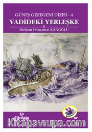 Vadideki Yerleşke / Güneş Gezegeni Dizisi 4