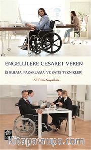 Engellilere Cesaret Veren İş Bulma, Pazarlama ve Satış Teknikleri