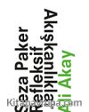 Seza Paker Refleksif Akışkanlıklar