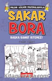Sakar Bora 5 / Başka Sanat İstemez!
