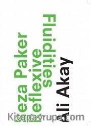 Seza Paker  Reflexive Fluidities