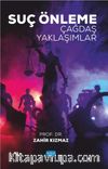 Suç Önleme & Çağdaş Yaklaşımlar