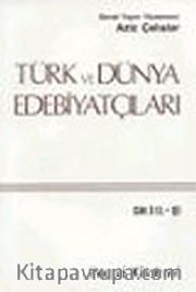 Türk ve Dünya Edebiyatçıları 4