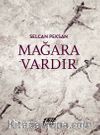 Mağara Vardır