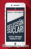 Geleceğin Suçları & Dijital Dünyanın Karanlık Yüzü