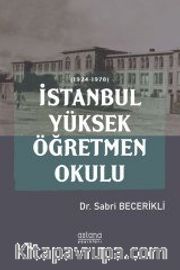 İstanbul Yüksek Öğretmen Okulu (1924-1978)