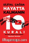 Dijital Çağda Hayatta Kalmanın 10 Kuralı