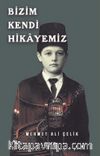 Bizim Kendi Hikayemiz