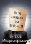 İğrenç Adamlarla Kısa Görüşmeler