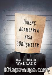 İğrenç Adamlarla Kısa Görüşmeler