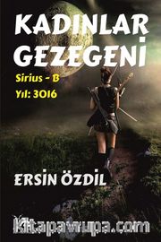 Kadınlar Gezegeni <br /> Sirius-B Yıl:3016