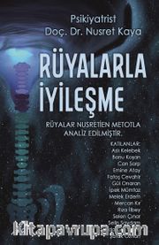Rüyalarla İyileşme <br /> Nusretien Rüya Analizleri