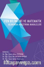 Fen Bilimleri ve Matematik Alanında Araştırma Makaleleri