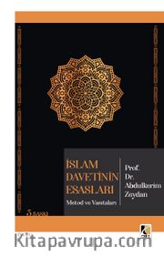 İslam Davetinin Esasları <br /> Metod ve Vasıtaları