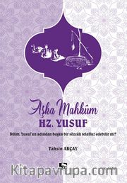 Aşka Mahkum Hz. Yusuf