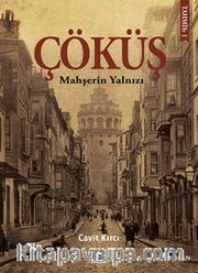 Çöküş <br /> Mahşerin Yalnızı