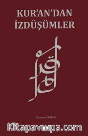 Kur’an’dan İzdüşümler