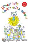 Güneşi Bile Tamir Eden Adam