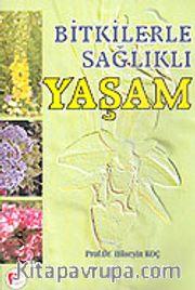 Bitkilerle Sağlıklı Yaşam