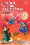 Büyülü Süpürge Taşımacılığı / Büyülü Küçük Kitaplar