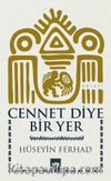 Cennet Diye Bir Yer