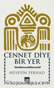 Cennet Diye Bir Yer