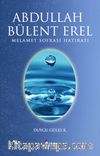 Abdullah Bülent Erel & Melamet Sofrası Hatıratı
