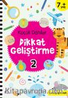 Küçük Dahiler Dikkat Geliştirme 2 (7+ Yaş)