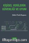 Kişisel Verilerin Güvenliği ve Uyum