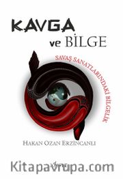 Kavga ve Bilge <br /> Savaş Sanatlarındaki Bilgelik