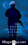 Mavi Berenin Gölgesinde Bir Ömür