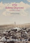 1752 Edirne Depremi (Zelzele-i Azîme)