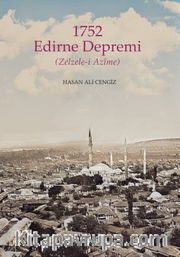 1752 Edirne Depremi (Zelzele-i Azîme)