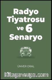 Radyo Tiyatrosu ve 6 Senaryo
