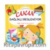 Canan Sağlıklı Besleniyor / Erken Öğrenme Kitapları
