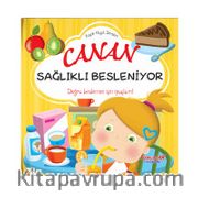 Canan Sağlıklı Besleniyor / Erken Öğrenme Kitapları