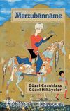 Merzubanname & Güzel Çocuklara Güzel Hikayeler