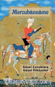 Merzubanname <br /> Güzel Çocuklara Güzel Hikayeler