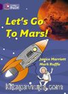 Let's Go to Mars! (Big Cat-8 Purple)