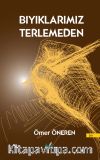Bıyıklarımız Terlemeden