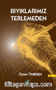 Bıyıklarımız Terlemeden