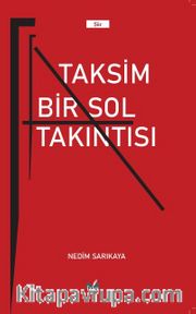 Taksim Bir Sol Takıntısı 