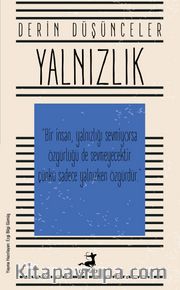 Derin Düşünceler- Yalnızlık